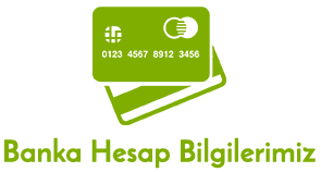 Banka Bilgilerimiz
